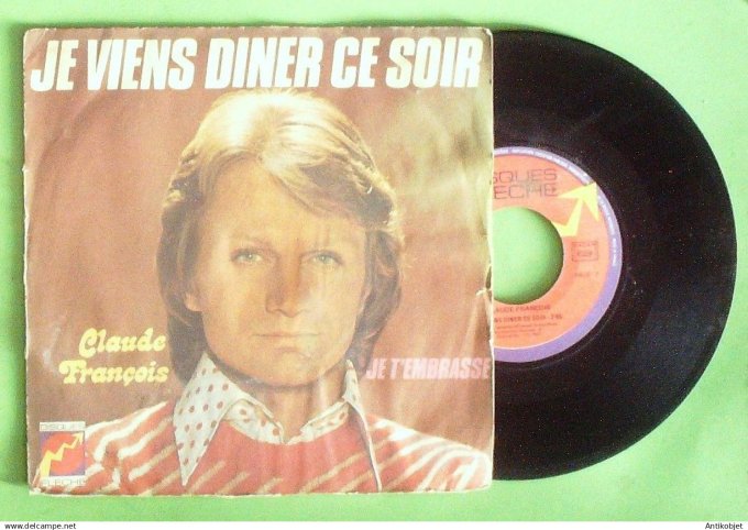 François Claude 45T SP Je viens dîner ce soir 1973