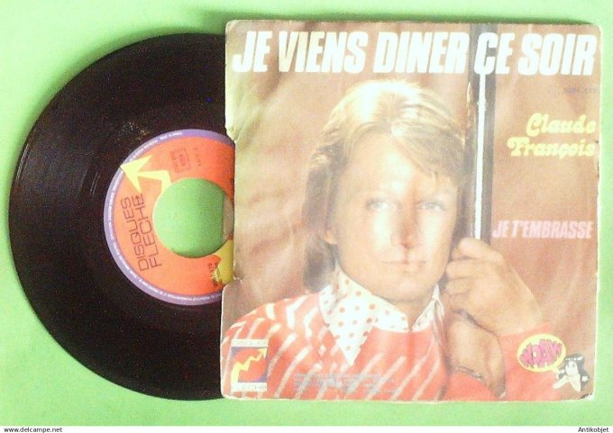 François Claude 45T SP Je viens dîner ce soir 1973