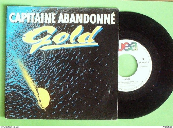 Gold 45T SP Capitaine abandonné 1985