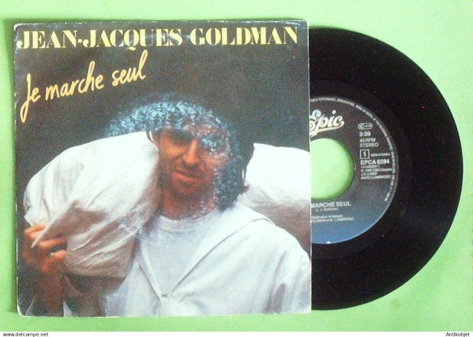 Goldman Jean-Jacques 45T SP Je marche seul 1985