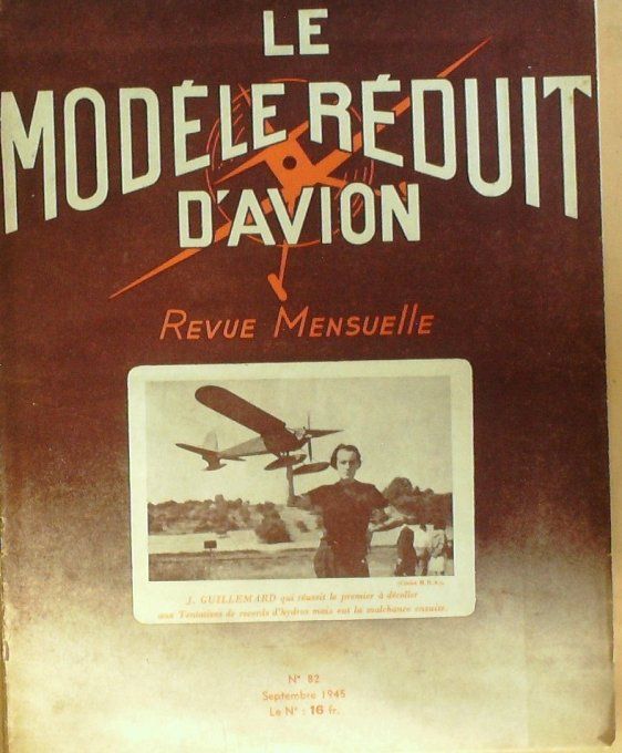 Le Modèle Réduit d'Avion 1945 # 82 Georges Guynemer plan du Mwana National 45 plan modèle à vol circ