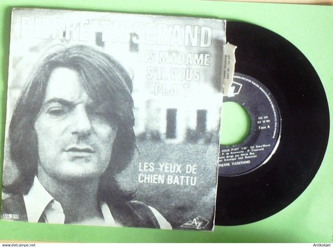 Tisserand Pierre 45T SP Dis madame s'il vous plait 1971