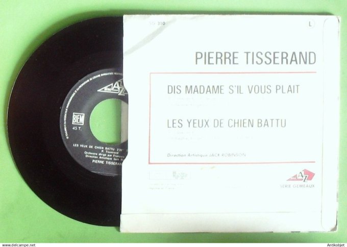 Tisserand Pierre 45T SP Dis madame s'il vous plait 1971