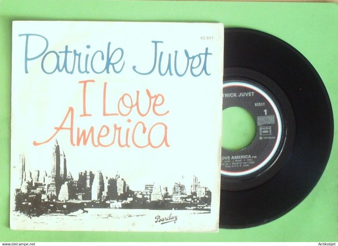 Juvet Patrick 45T SP I love America 1978