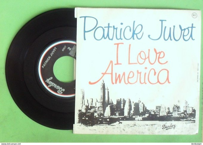 Juvet Patrick 45T SP I love America 1978