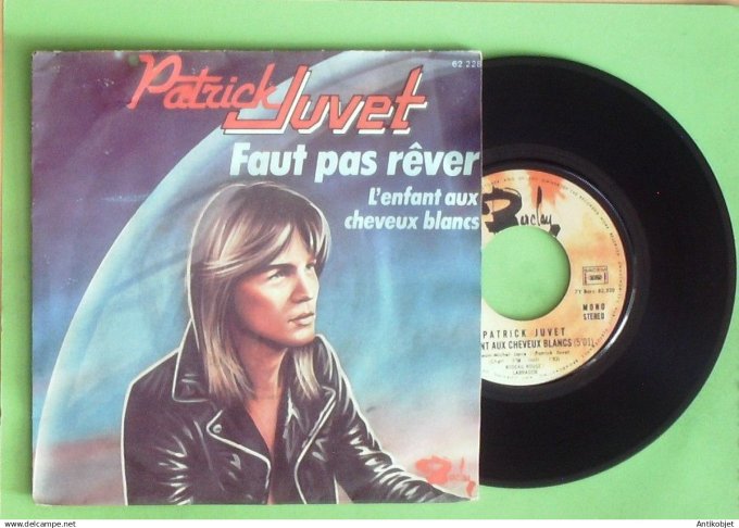 Juvet Patrick 45T SP Faut pas rêver 1976