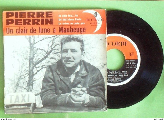 Perrin Pierre 45T EP Un clair de lune à  Maubeuge (languette) 1961