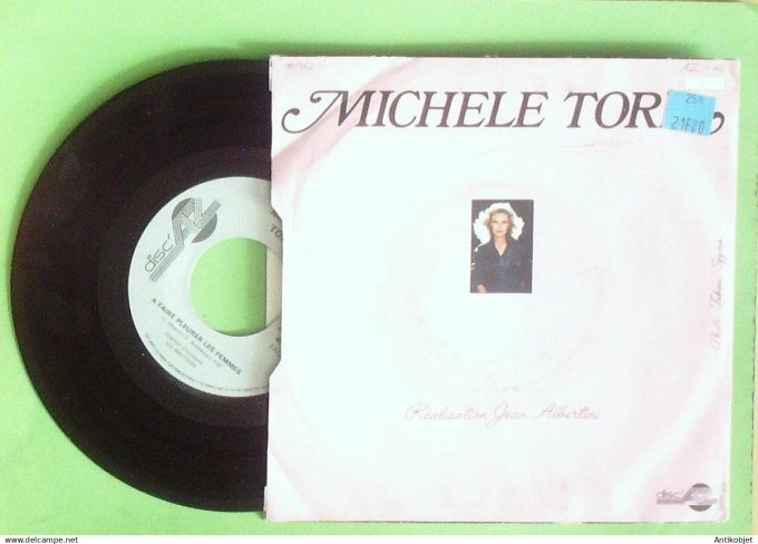 Torr Michèle 45T SP A faire pleurer les femmes 1982