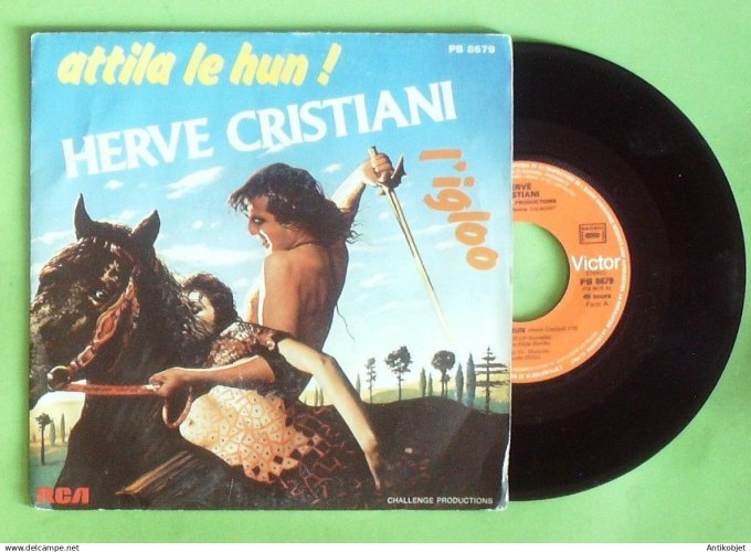 Christiani Hervé 45T SP Attila le hun 1981