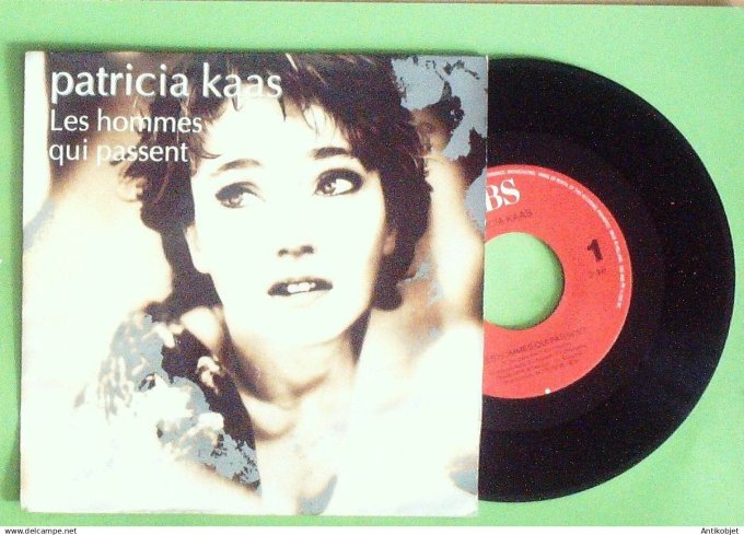 Kaas Patricia 45T SP Les hommes qui passent 1990