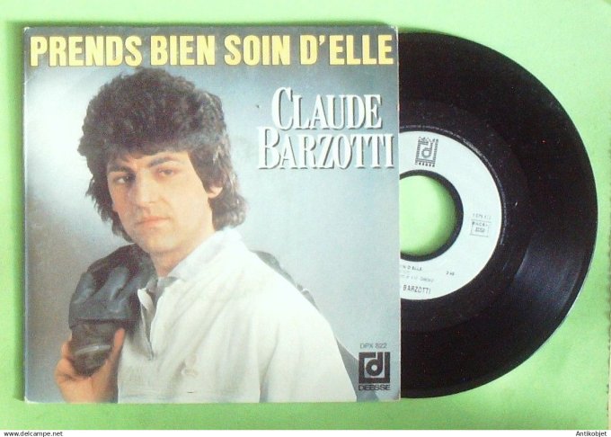 Barzotti Claude 45T SP Prends bien soin d'elle 1985