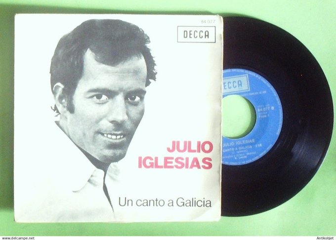 Iglesias Julio 45T SP Un canto a Galicia 1972