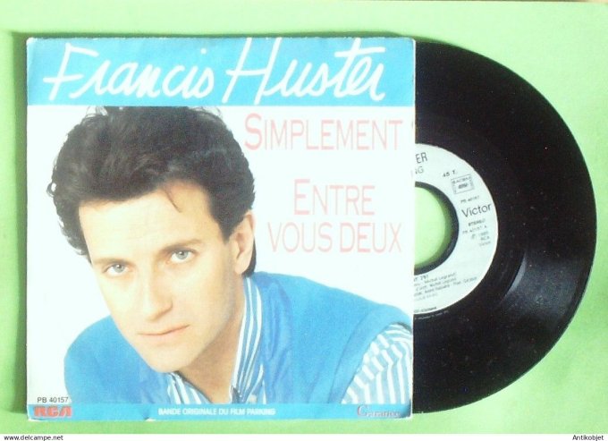 Huster Francis 45T SP Simplement 1985