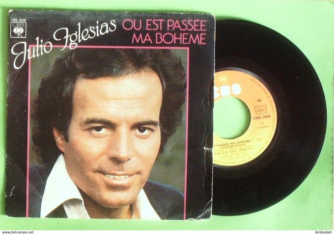 Iglesias Julio 45T SP Oà¹ est passée ma bohème 1979