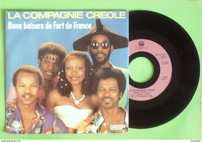 La Compagnie Créole 45T SP Bons baisers de Fort-de-France 1984