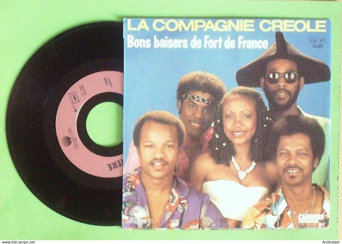 La Compagnie Créole 45T SP Bons baisers de Fort-de-France 1984