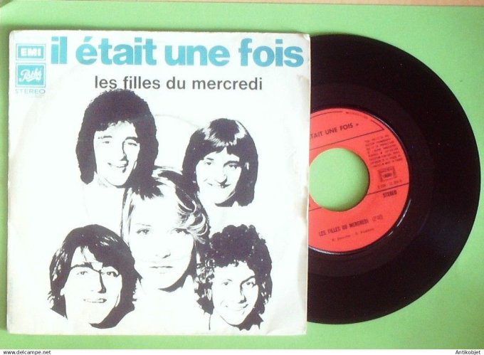 Il était une fois 45T SP Les filles du mercredi 1973