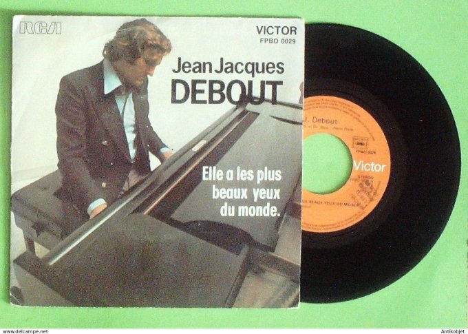 Debout Jean-Jacques 45T SP Elle a les plus beaux yeux du monde1974