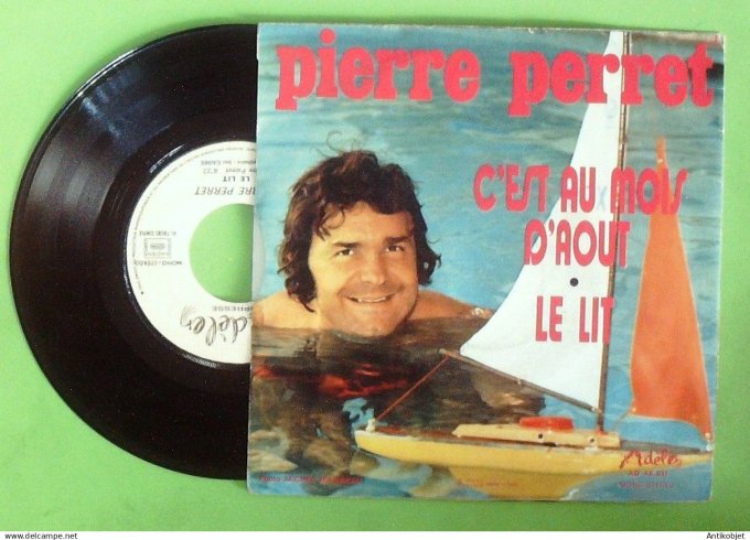 Perret Pierre 45T SP C'est au mois d'aoà»t 1972