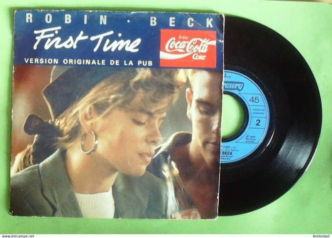 Beck Robin 45T SP First time (pub Coca Cola) 1988