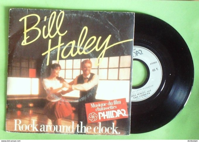 Bill Haley 45T SP Rock around the clock (pub Phildar) 1984