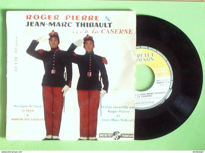 Roger Pierre & Jean-Marc Thibault 45T SP A la caserne 1964