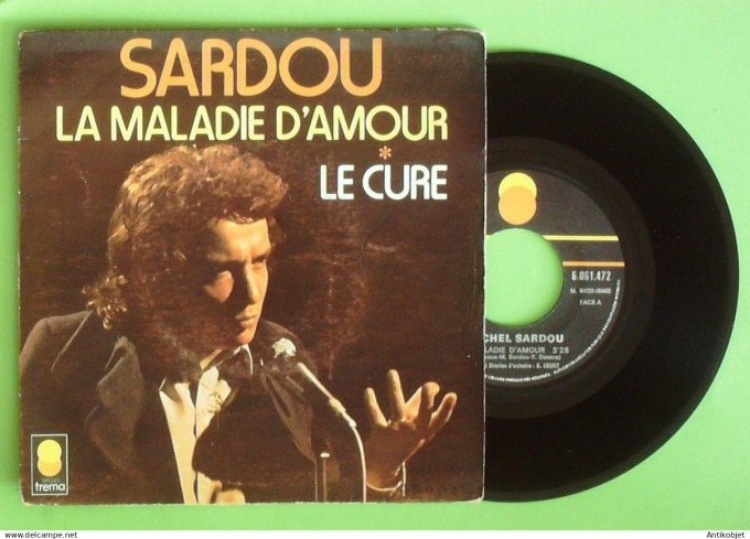 Sardou Michel 45T SP La maladie d'amour 1973