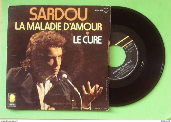 Sardou Michel 45T SP La maladie d'amour 1973