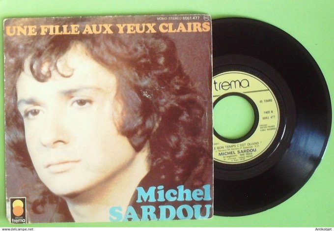 Sardou Michel 45T SP Une fille aux yeux clairs 1974