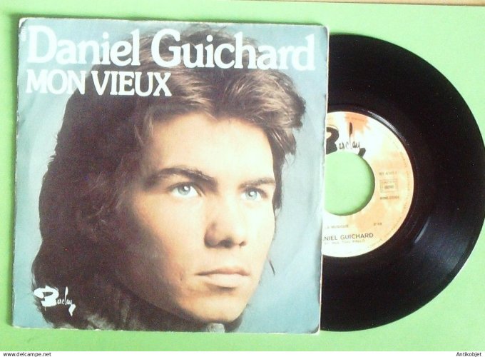 Guichard Daniel 45T SP Mon vieux 1974