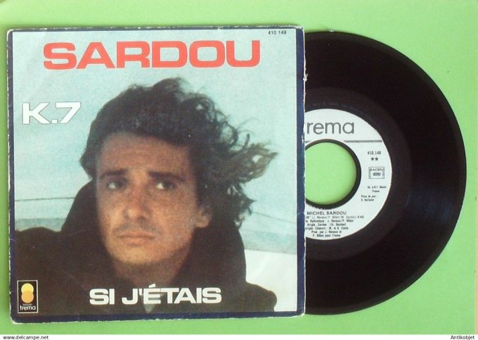 Sardou Michel 45T SP K 7 1980