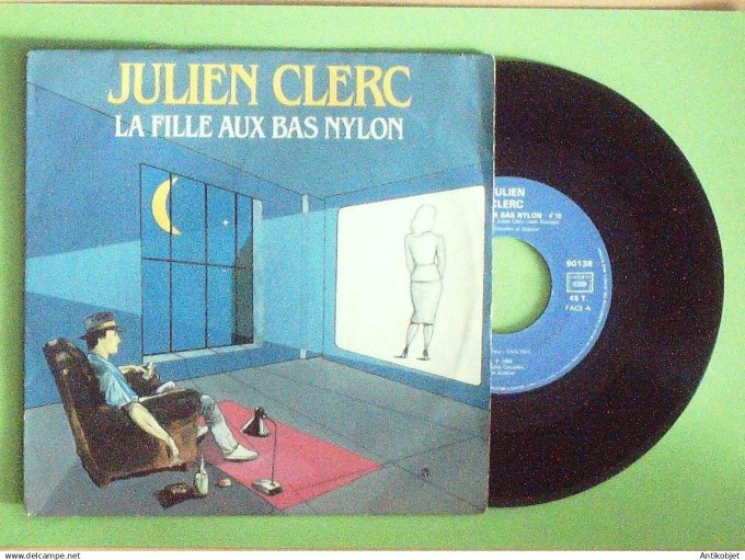 Clerc Julien 45T SP La fille aux bas nylon 1984