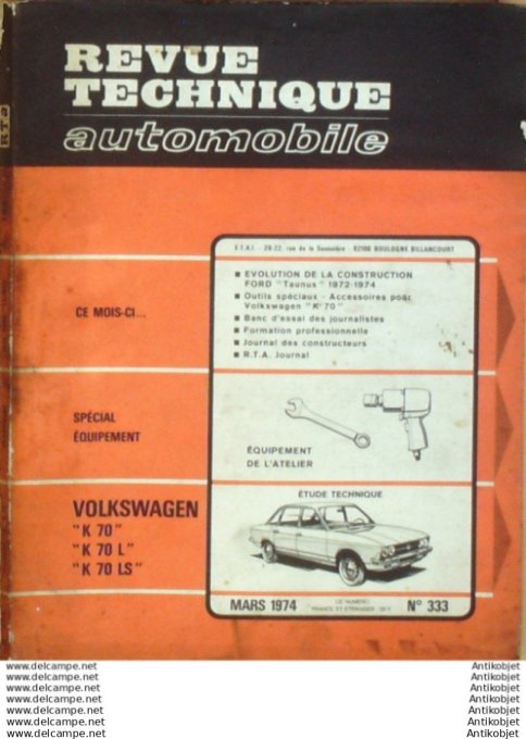 Revue Technique Automobile Volkswagen K70 Ford Taunus 1972/1974  #333