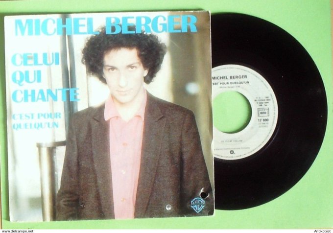 Berger Michel 45T SP Celui qui chante 1980