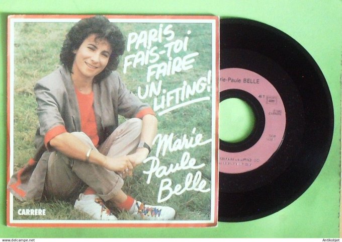 Belle Marie-Paule 45T SP Paris fais-oi faire un lifting 1982