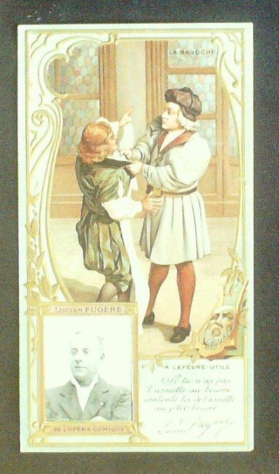 Chromo Lefèvre Utile LU Fugère Lucien Personnage Célèbre Opéra lyrique 1900